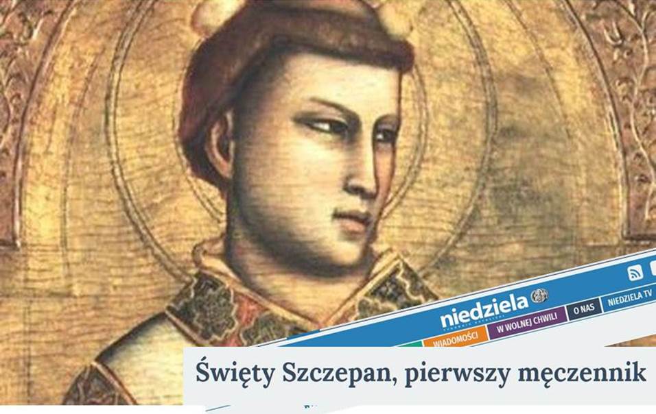 więty Szczepan pierwszy męczennik za wiarę - 2018 rok